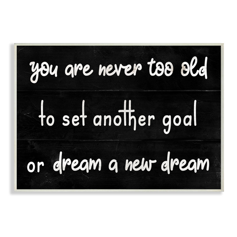 Never To Old To Set Goals Expression Minimal - noir et blanc, H 10 po x l 15 po, Plaque murale