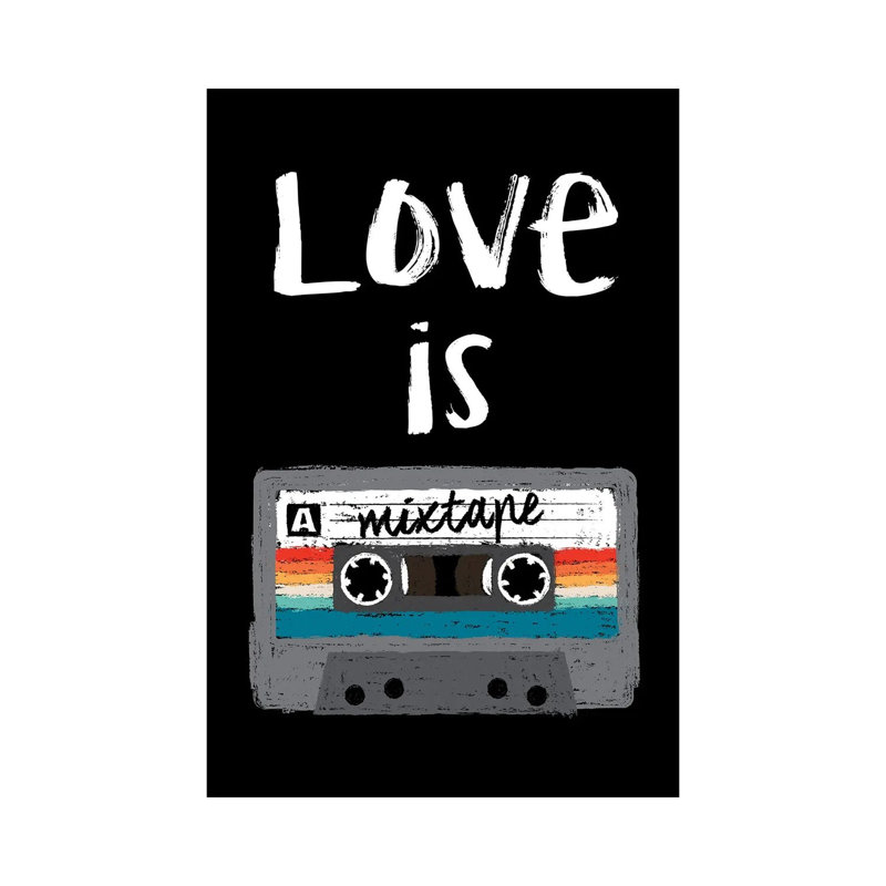 Love Is A Mixtape by Antonio Camarena - Wrapped Canvas Print, 30.48cm H x 20.32cm W x 1.91cm D