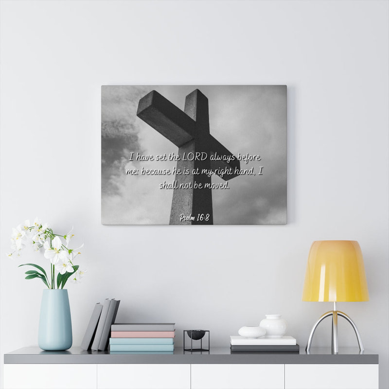 Lord Always Before Me Psalms 16:8 - Wrapped Canvas Print, 61cm H x 76cm W