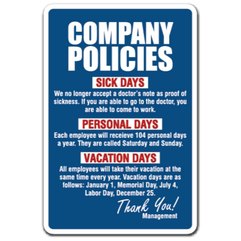 Rules at work. Company Policy sick Days. Company policy