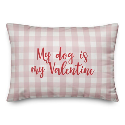  Coussin My Dog Is My Valentine