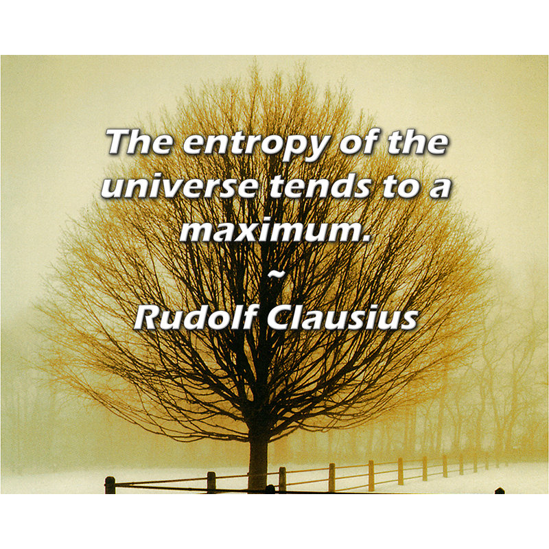 Latitude Run® Gallery Wrapped Canvas By Rudolf Clausius: "The entropy of the universe tends to a maxi, 17" H x 24" W