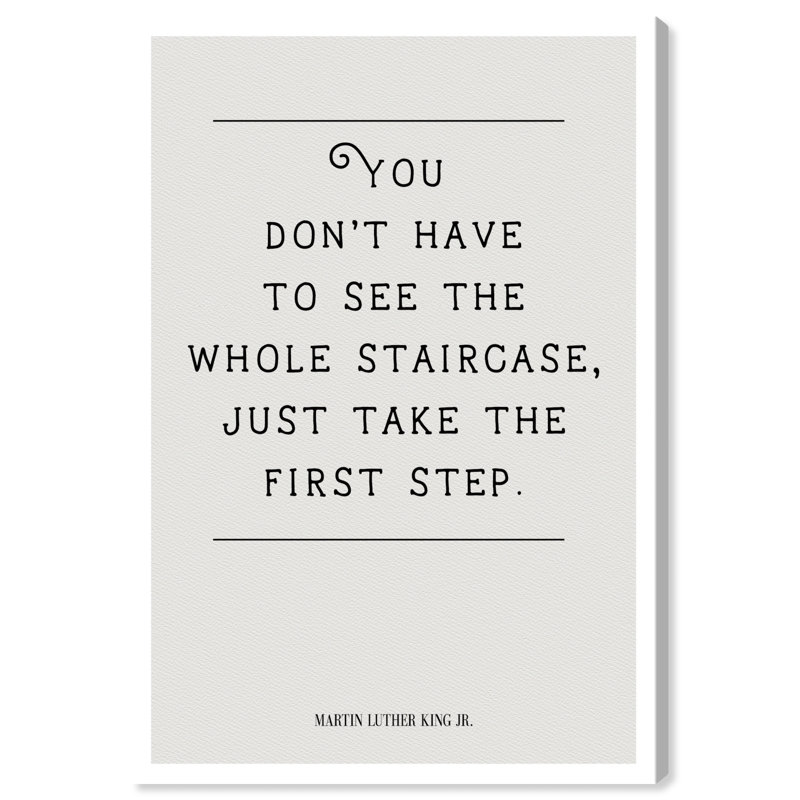 « the first step », art textuel encadré, H 24 po x l 16 po x P 0,75 po, Toile tendue