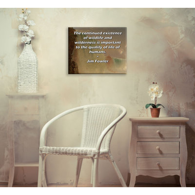 ArtsyQuotes Gallery Wrapped Canvas By Jim Fowler: "The continued existence of wildlife and wilderness is important to the quality of life of humans."