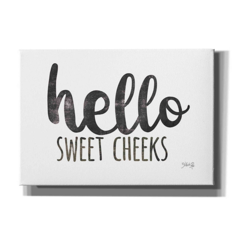 «Hello Sweet Cheek's Sign» par Marla Rae, art textuel sur toile tendue, H 18 po x l 26 po x P 0,75 po