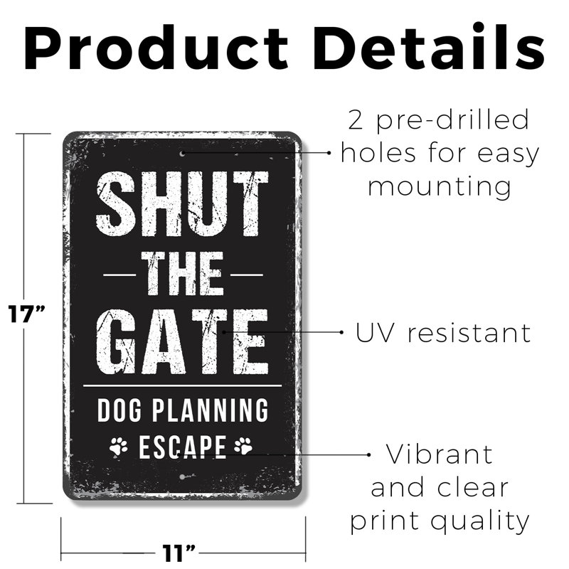 Enseigne en plastique 11 po x 17 po Shut Gate