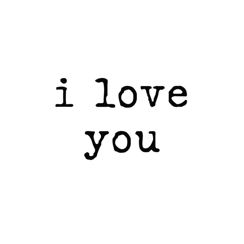 I love you, H 12 po x l 12 po