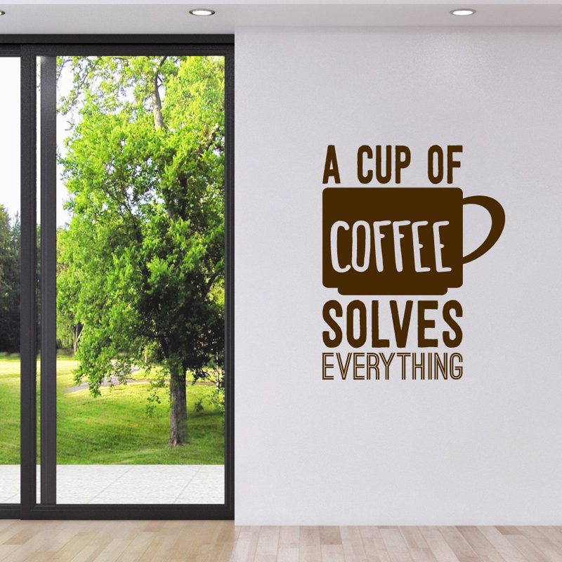Décalcomanie murale "une tasse de café" résolve tout, Brun