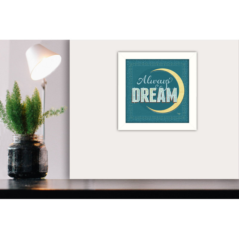 «Always Dream», art mural encadré pour le salon, décoration murale par Mollie B., cadre blanc