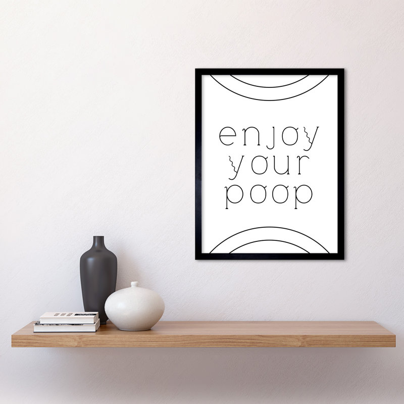 Enjoy Your Poop - Single Picture Frame Print