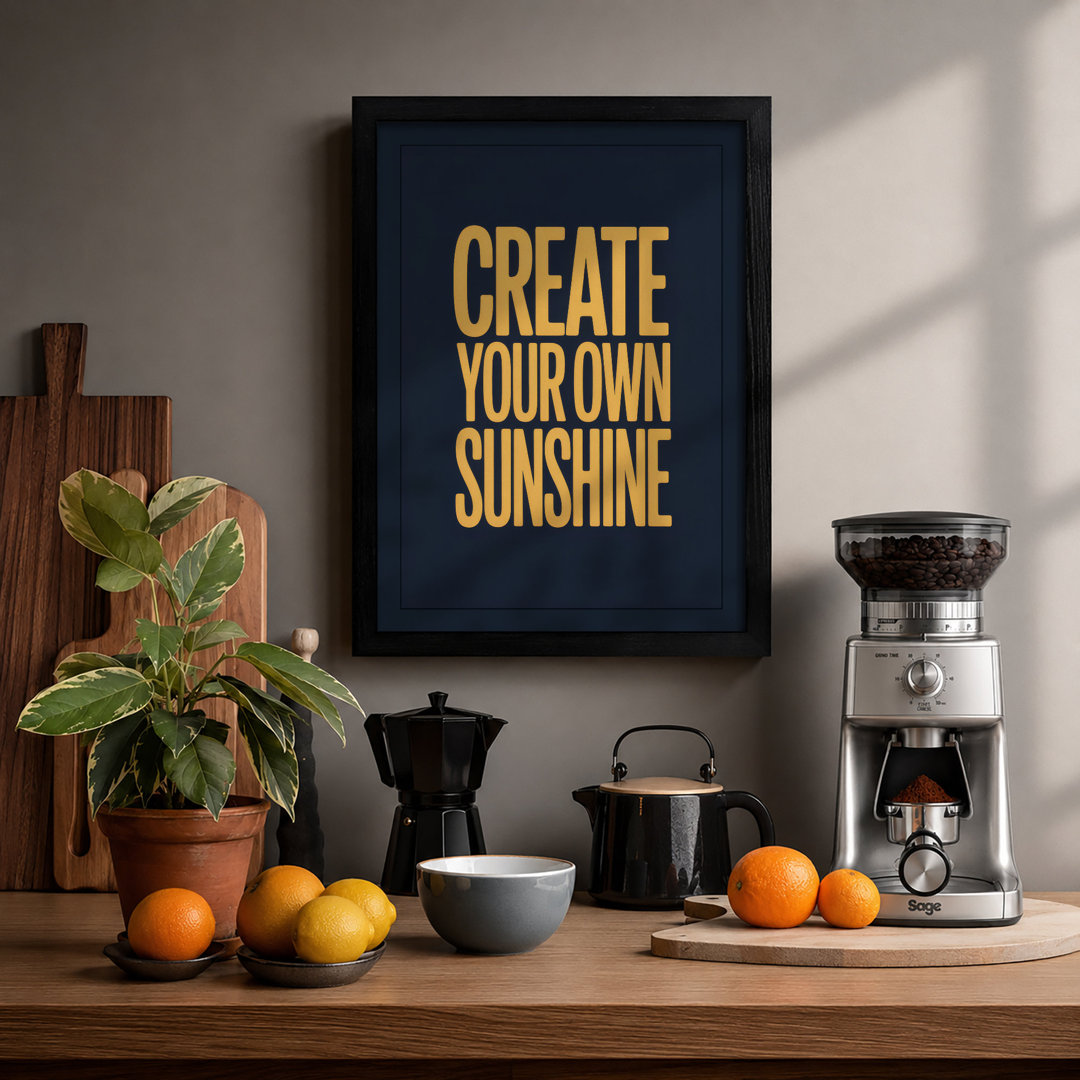 Create Your Own Sunshine Typography - Framed Print