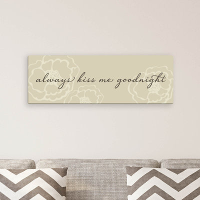" Always Kiss Me Goodnight "