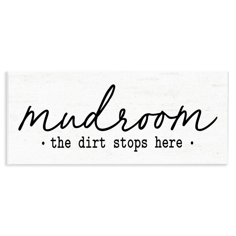 " Dirt Stops Here Mudroom Sign Rustic Grain Pattern " by Lettered And Lined