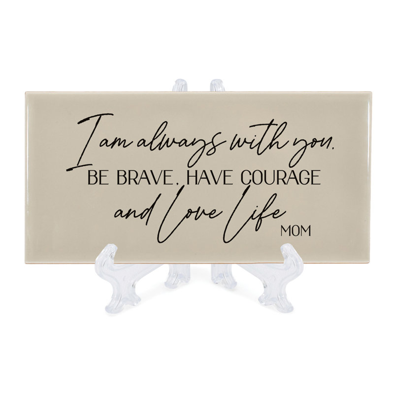 Plaque décorative TOUJOURS AVEC VOUS / BE BRAVE