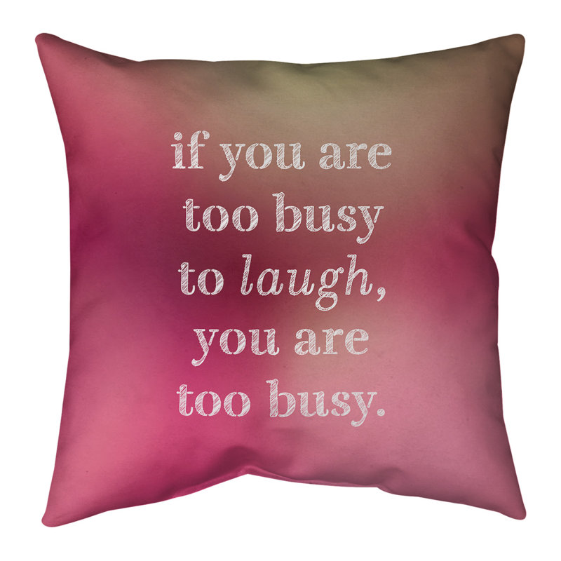 Coussin Handwritten Make Time For Laughter, 18 po x 18 po, Lueur rose, Polyester/ Bourre en polyester