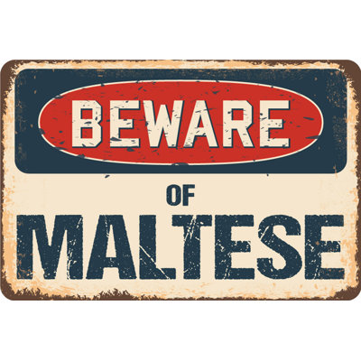 Beware of Maltese Sign