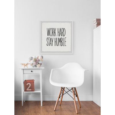 Frauke Work Hard And Stay Humble - Single Picture Frame Print