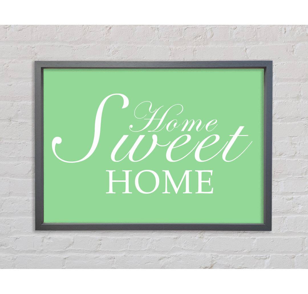 Home Quote Home Sweet Home Grau Weiß Gerahmter Druck