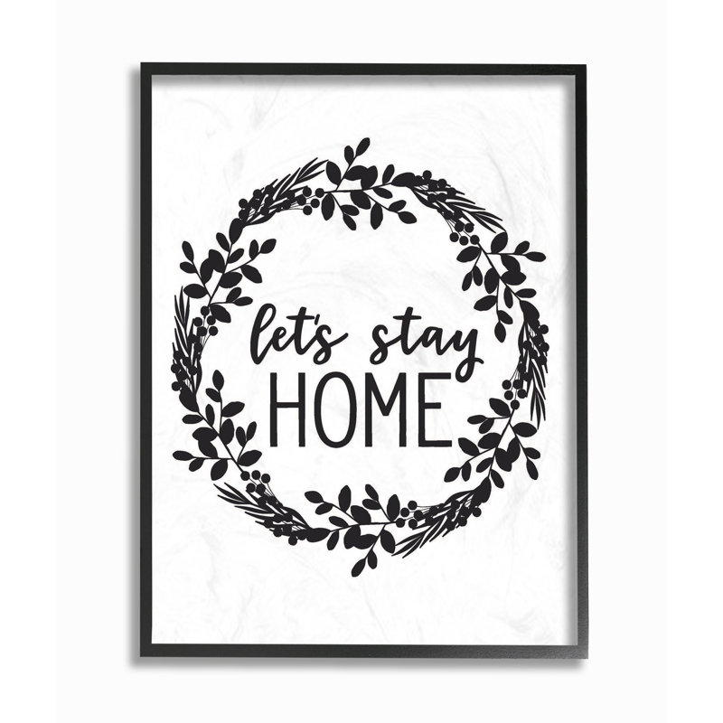 «Let's Stay Home» par Lettred and Lined - impression d'art textuel, H 14 po x l 11 po x P 1,5 po, Giclée encadrée noir minuit