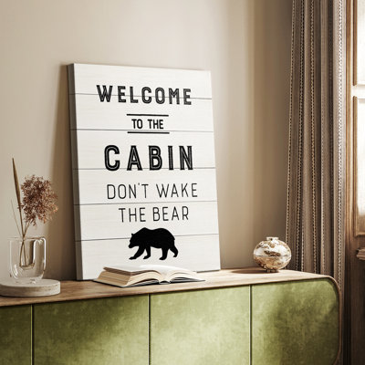 Welcome to the Cabin -Gallery Wrapped Cavas