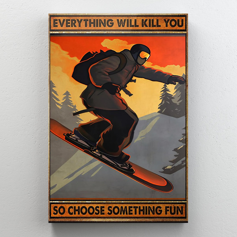 Snowboard, alors choisissez quelque chose d'amusant, H 20 po x l 16 po x P 1,25 po