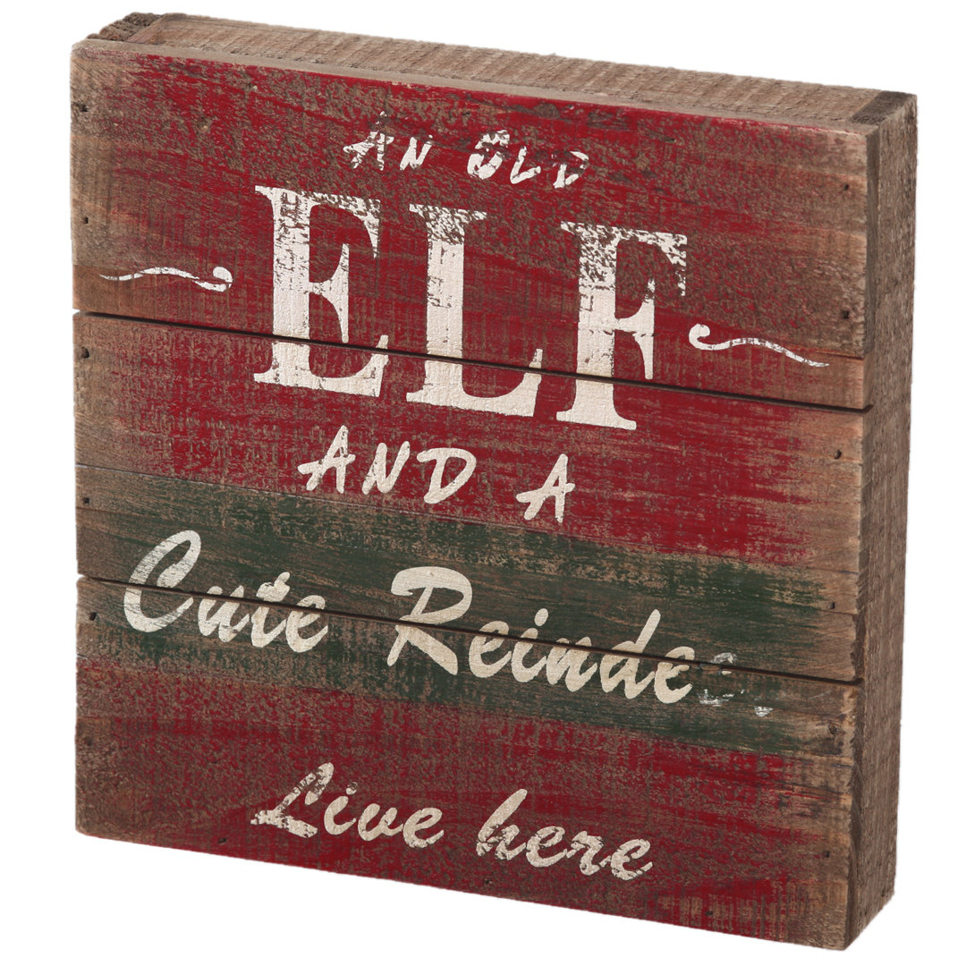 An Old Elf and a Cute Reindeer Live Here Christmas Textual Art Plaque Attraction Design Home 