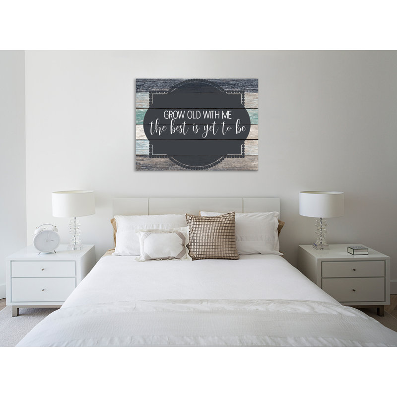 «Grow Old» par Kimberly Allen, art textuel sur toile tendue, H 48 po x l 48 po x P 1,5 po