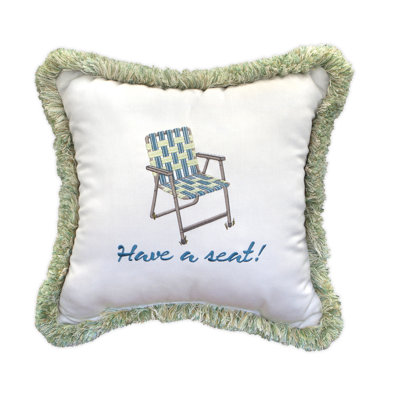 Have A Seat Sunbrella® Throw Pillow