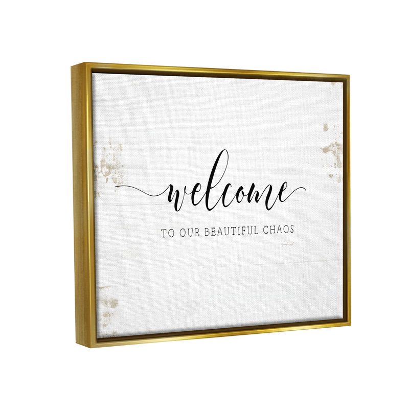 «Welcome to our Beautiful Chaos Fun Family Expression» par Jennifer Pugh, H 25 po x l 31 po, Cadre flottant métallique doré