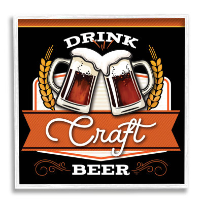 " Drink Craft Beer Vintage Phrase " by Mollie B.