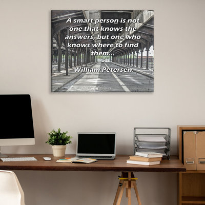 ArtsyQuotes Gallery Wrapped Canvas By William Petersen: "A smart person is not one that knows the answers, but one who knows where to find them..."