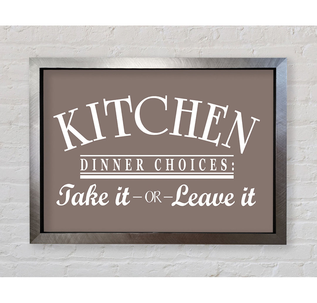 Kitchen Quote Dinner Choices Beige - Single Picture Frame Art Prints