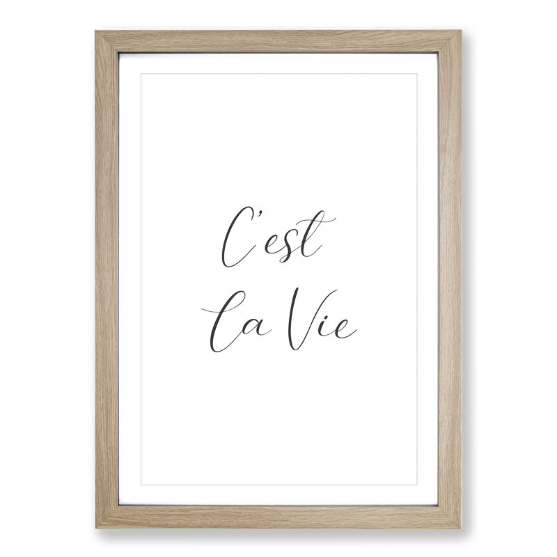 C'est La Vie Typography - Picture Frame Typography, Oak Framed, 65cm H x 48cm W x 2cm D