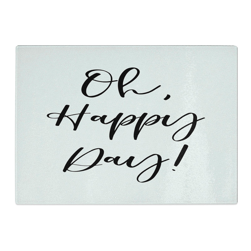 Oh Happy Day Typography Chopping Board, 0.4cm H x 28.5cm W x 39cm L