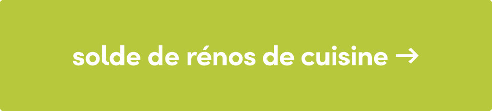 magasinez le solde de rénos de cuisine →