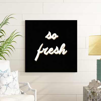 «So Fresh», art textuel sur toile