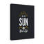 Be Sun In Your Life - Wrapped Canvas Print