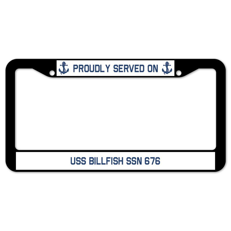 Proudly Served on USS BILLFISH SSN 676 Plate Frame