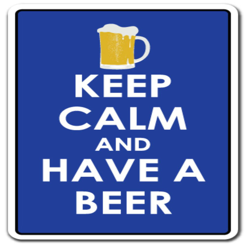 «Keep Calm And Have a Beer Sign Drink Bar Relax»