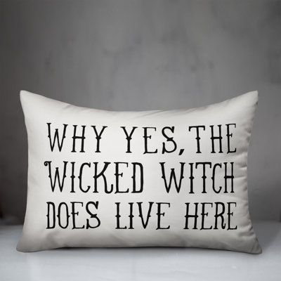  Why Yes, the Wicked Witch Does Live Here Lumbar Pillow