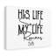His Life Saved My Life - Wrapped Canvas Print-1208988813
