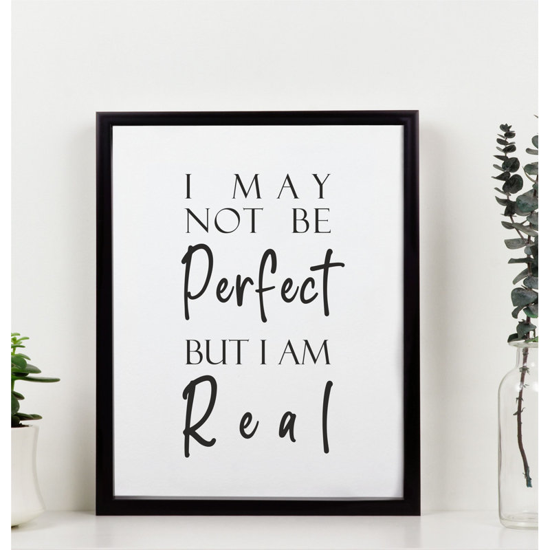 I''m Real Positive Quote - Print on Plastic / Acrylic