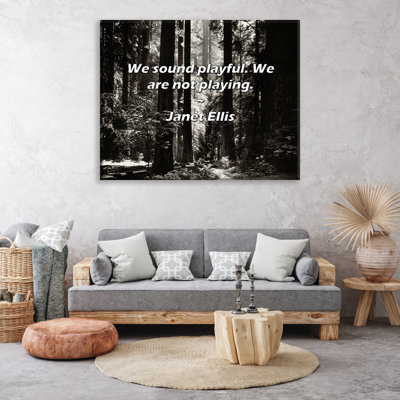 Artsy Quote "We sound playful. We are not playing." By Janet Ellis Gallery Wrapped Canvas