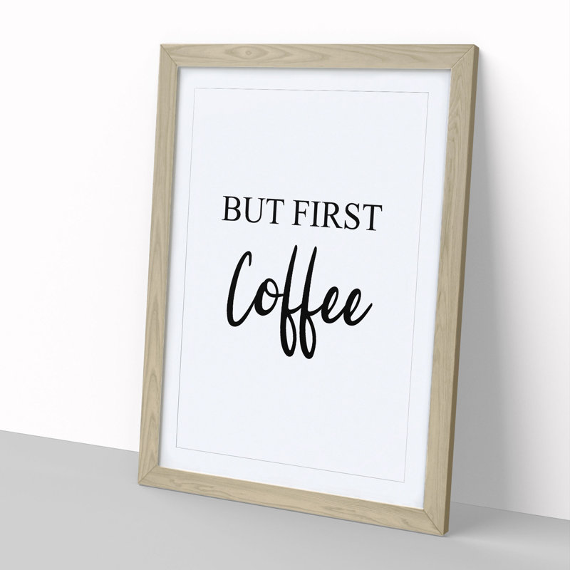But First Coffee - Picture Frame Typography, 36cm H x 27cm W x 2cm D, Oak