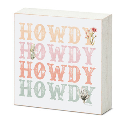 Howdy Cowgirl Freestanding Solid Wood Block Sign