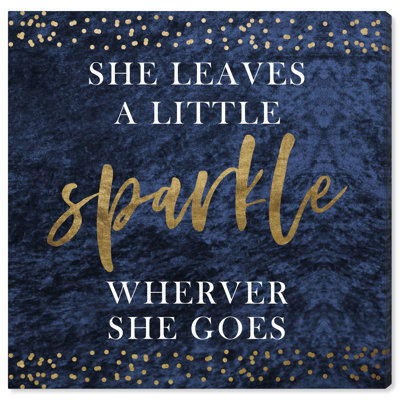 " Empowered Women Leave Some Sparkle "