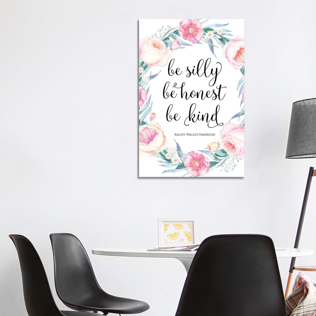Be Silly, Be Honest, Be Kind, Ralph Waldo Emerson - Print on Canvas