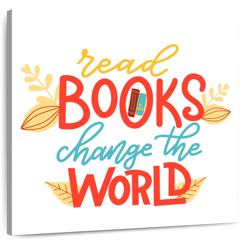 Lire des livres, changer le monde, H 16 po x l 16 po