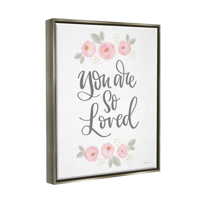 «You Are So Loved Blooming Pivoines» par Lisa Larson - impression, H 21 po x l 17 po x P 1,7 po, Cadre flottant gris lustré