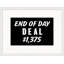End Of Day Deal Print by Mat Sanders